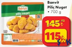 BANVİT PİLİÇ NUGGET 700 G fiyat ve kampanya bilgisi